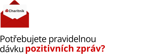 Potřebujete pravidelnou dávku pozitivních zpráv? Potřebujete pravidelnou dávku pozitivních zpráv?
